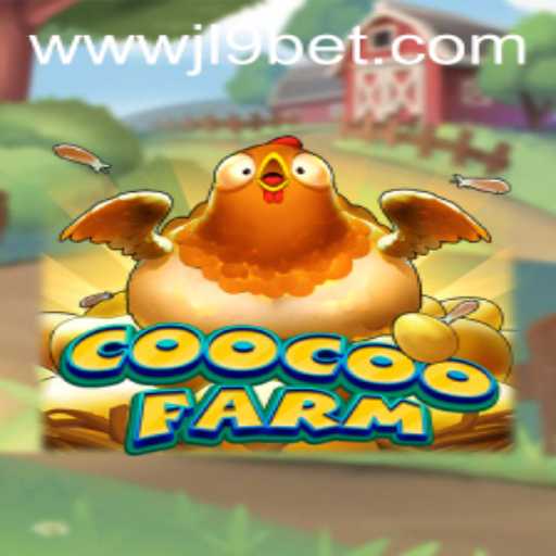 CooCooFarm: A New Era in Online Gaming with JL9 Bet