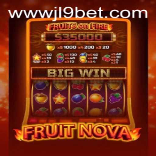 Exploring the Exciting World of FruitNova and JL9 Bet